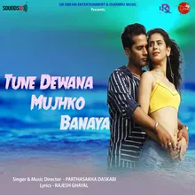 Tune Dewana Mujhko Banaya